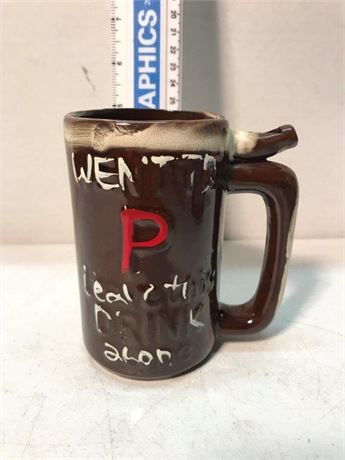 Whistle Mug Wet Your Whistle/Went to P Leave This Drink Alone Beer Mug