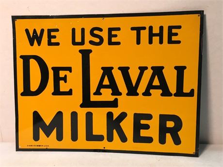 We Use The DeLaval Milker Metal Sign