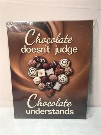 Chocolate Doesn't Judge Metal Sign